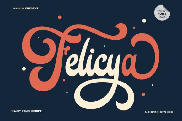 Felicya: A Script Font Designed for Bold Campaign Moments