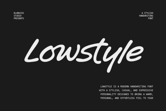 Lowstyle: A Stylish Handwriting Font for Editorial Design